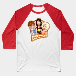 Workin' 9 to 5 Baseball T-Shirt